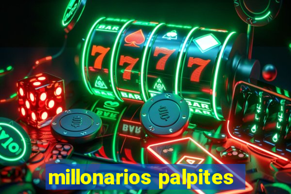 millonarios palpites